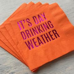 six orange napkins that say it's day drinking weather