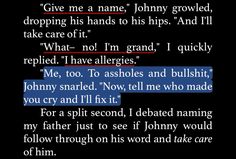 a text message that reads, give me a name johnny crowded dropping his hands to his hipss and i'll take care of it