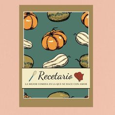 a book cover with an image of vegetables on the front and bottom, in spanish