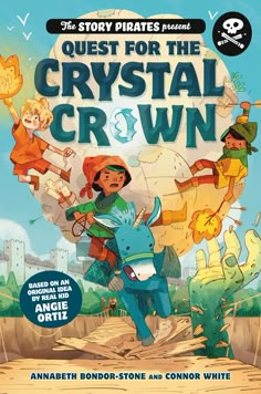 the story pirates book quest for the crystal crown