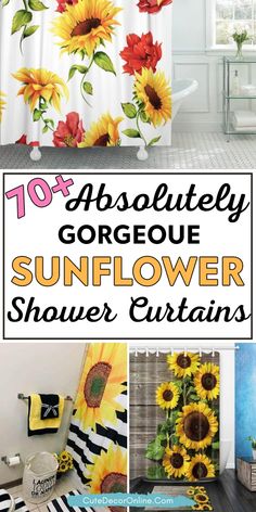 sunflower shower curtains with text overlay that reads 10 absolutely gorgeous sunflower shower curtains