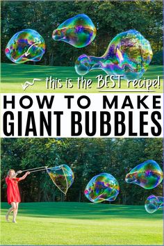 a girl in a red dress is blowing bubbles with the words, how to make giant bubbles