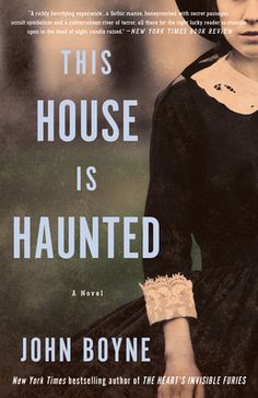 this house is haunted by john boye book cover with an image of a woman in a black dress