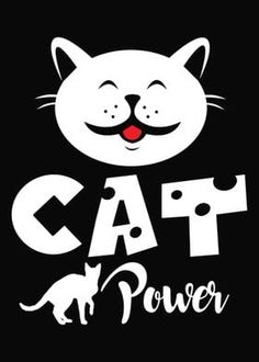 a black and white cat with the words cat power on it's chest, in front of a black background