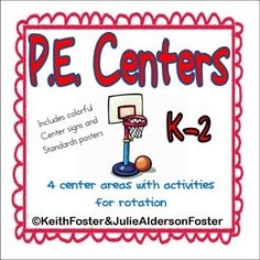 a poster with the words pe centers k - 2