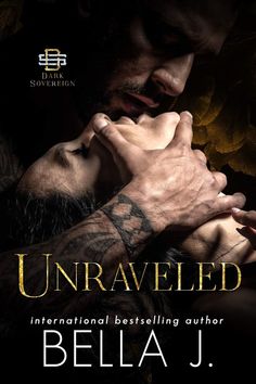 the cover for unraveled by bella j