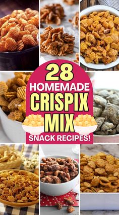 28 homemade crisppix mix snack recipes that are easy to make and delicious for the whole family