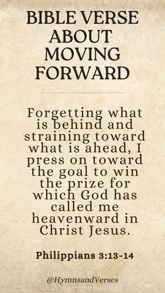 an old paper with the words bible verse about moving forward written in black on it