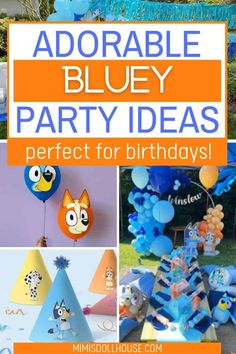 blue and orange party decorations with the words adorable blue party ideas perfect for birthdays