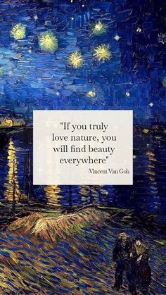 a painting with a quote on it saying if you truly love nature, you will find beauty everywhere