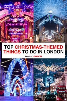 christmas lights in london, england with the words where to see christmas lights in london