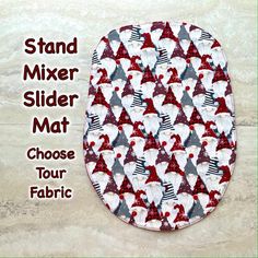 a close up of a piece of fabric with the text stand mixer slider mat choose your fabric