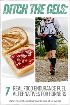 a man running with bread and jelly in his hand, and the words ditch the gels 7 real food enduranceance fuel alternatives for runners