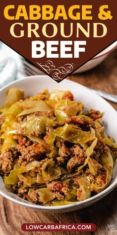 cabbage and ground beef in a white bowl with text overlay that says cabbage and ground beef