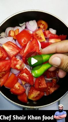 a person is cooking tomatoes and onions in a pan with the words chef shair khan food