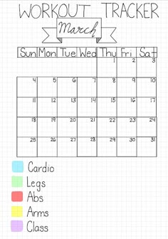 a workout tracker with the words, workout tracker for march and calendars on it