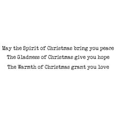 a christmas card with the words, may the spirit of christmas bring you peace and the gladness of christmas give you hope