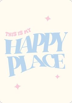 this is my happy place sign with stars on the bottom and pink letters below it