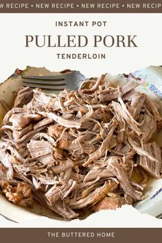 pulled pork in a bowl with a fork on the side and text overlay reads instant pot pulled pork tenderion