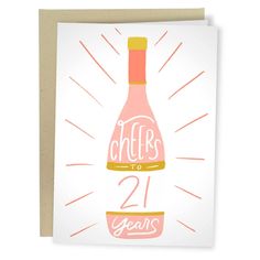 a greeting card with the words cheers to 21 years on it and a wine bottle