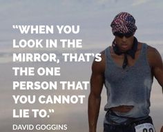 a man wearing a bandana standing in front of the ocean with a quote on it that reads, when you look in the mirror, that's the one person that you cannot not life to lie to