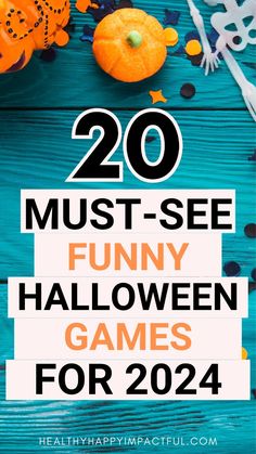 halloween games for kids with text overlay that reads 20 must - see funny halloween games for