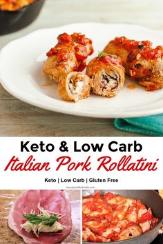 the keto and low carb italian pork rollatin is shown on a white plate