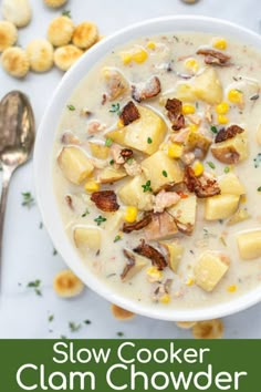 a bowl of slow cooker clam chowder with corn on the side