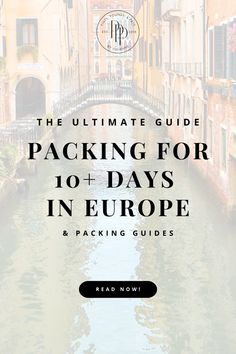 the ultimate guide to packing for 10 days in europe