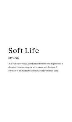 the words soft life are in black and white