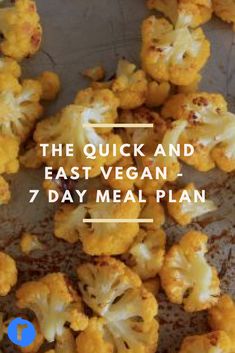 the quick and easy way to eat vegan 7 day meal plan