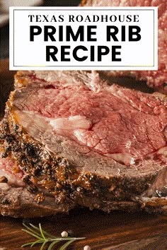 prime rib roast on a cutting board with rosemary garnish and text overlay that reads texas roadhouse prime rib recipe