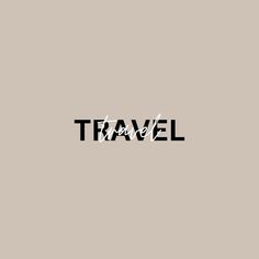 the word travel written in black ink on a beige background