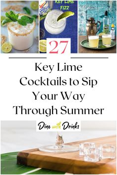 Collage of 4 key lime cocktails. Key Lime Cocktail, Lime Cocktail Recipes, Lime Cocktails, Key Lime Juice, Summer Dining, Thirsty Thursday, Summer Cocktail, Lime Wedge, Cocktail Making