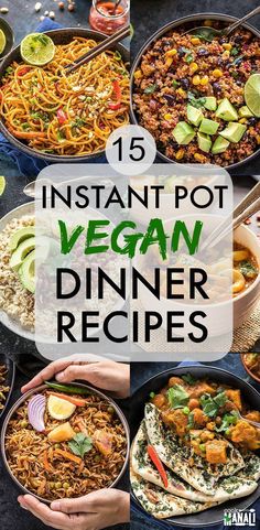 the cover of 15 instant pot vegan dinner recipes, with hands holding plates full of food