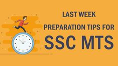 a man running on top of a clock with the words last week preparation tips for ssc mts