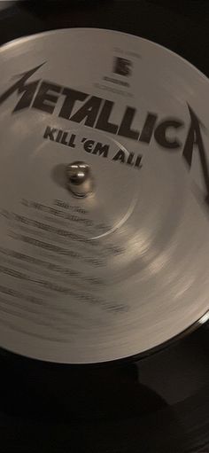 metallicica's kill em all record on a turntable with the words metalica printed on it