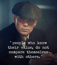 a man wearing a hat with a quote about people who know their value, do not compare themselves with others