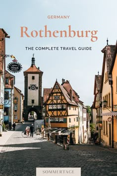 the cover of germany's rothenburg is shown with people walking down it