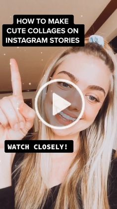 a woman making the peace sign with her hand in front of her face and text that reads, how to make cute collages on instagram stories watch closely