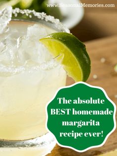 the absolute best homemade margarita recipe ever is in this glass with lime and salt on top