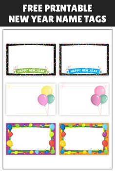 free printable new year name tags with balloons and confetti on the side