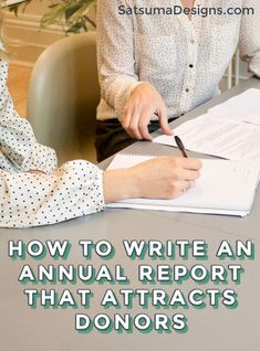 two women sitting at a table with papers and pen in their hands, the text how to write an annual report that attracts donors