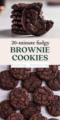 chocolate cookies stacked on top of each other with the title 20 - minute fudgey brownie cookies