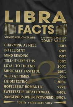 the back of a black shirt with gold lettering on it that says libra fact