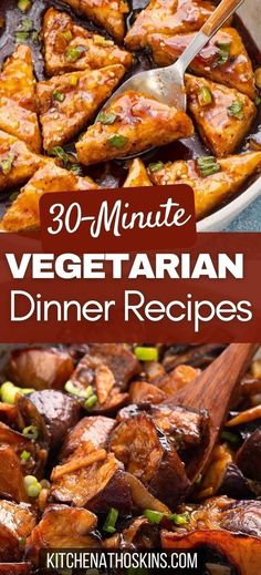 the recipe for 30 minute vegetarian dinner is shown in this collage with text overlay