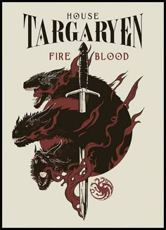 a poster for the house targaryn fire and blood series, with two dragon heads on