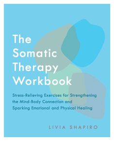 the somatic therapy workbook