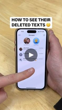 someone is holding their phone with the text how to see their deleted texts