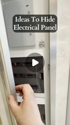 a person is opening the door to an electrical panel with text overlay that reads, ideas to hide electrical panel